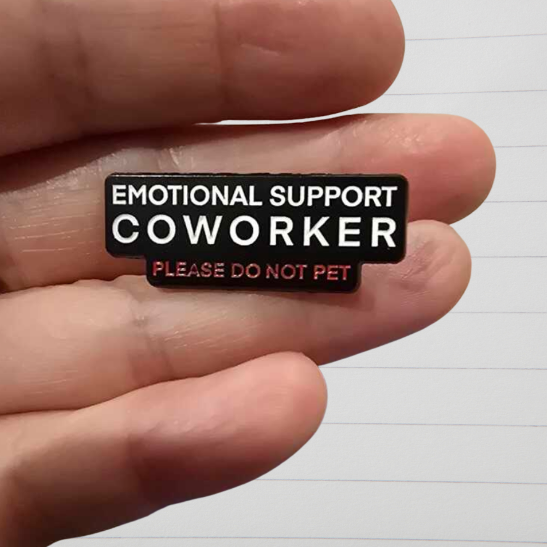 Emotional Support Coworker "Do Not Pet" Enamel Pin - Funny Office & Work Humor Lapel Pin