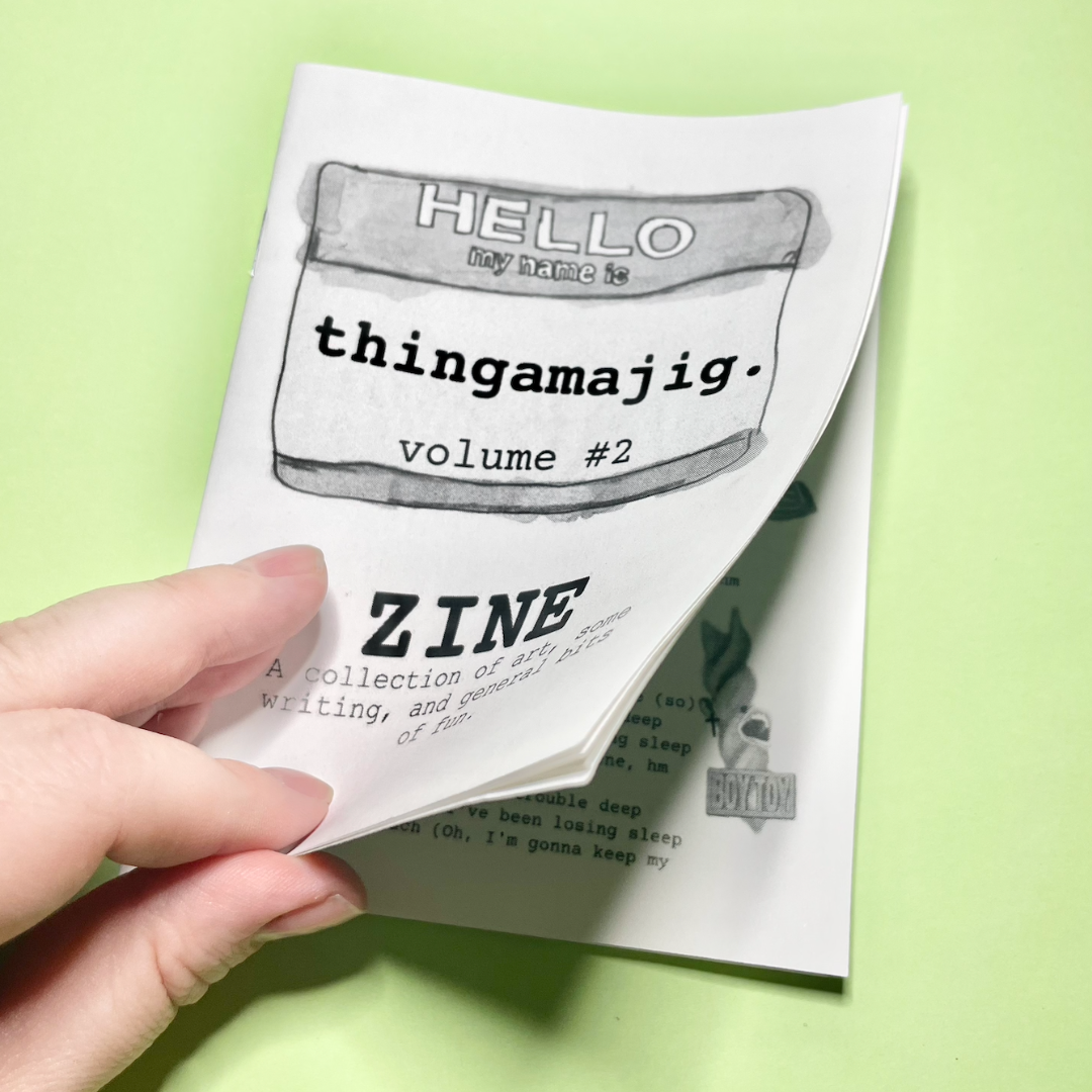 thingamajig vol. 2 Zine Printed