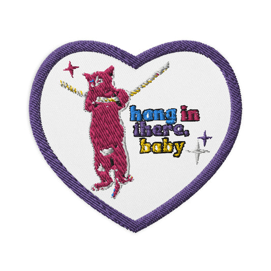 Hang in there Baby Embroidered patch