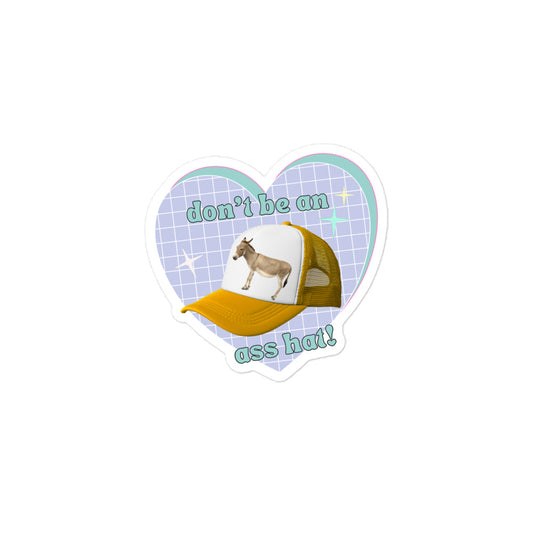 Don't be an Ass Hat sticker