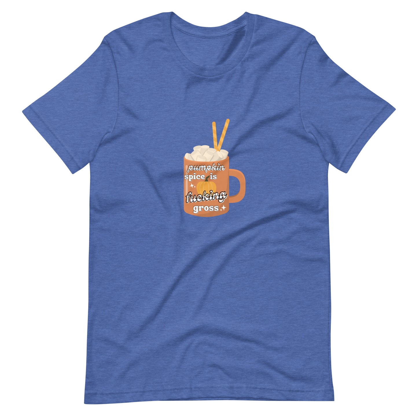Pumpkin Spice is Gross t-shirt