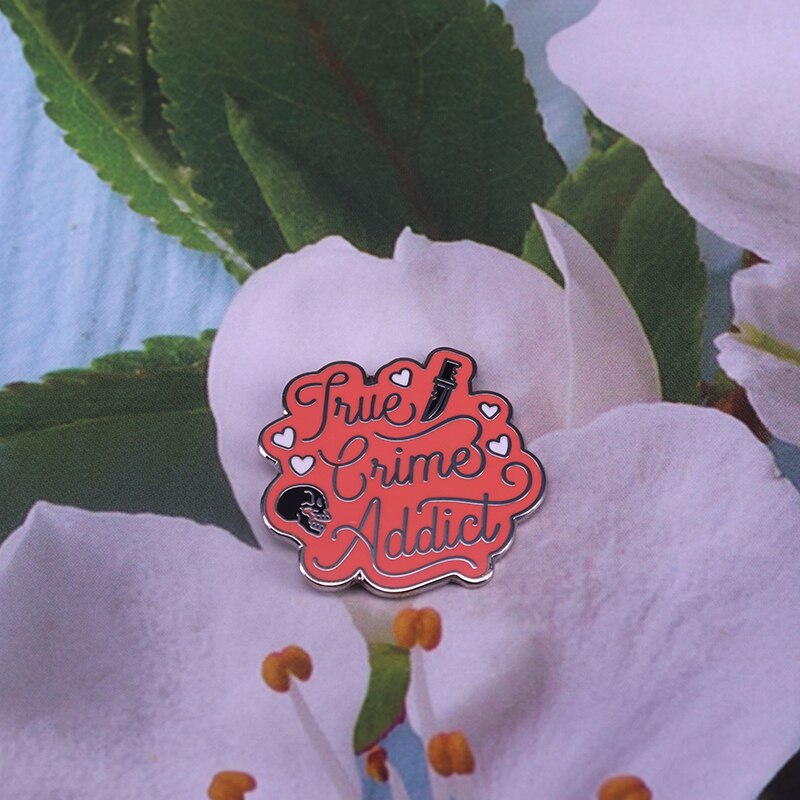True Crime Addict Enamel Pin
