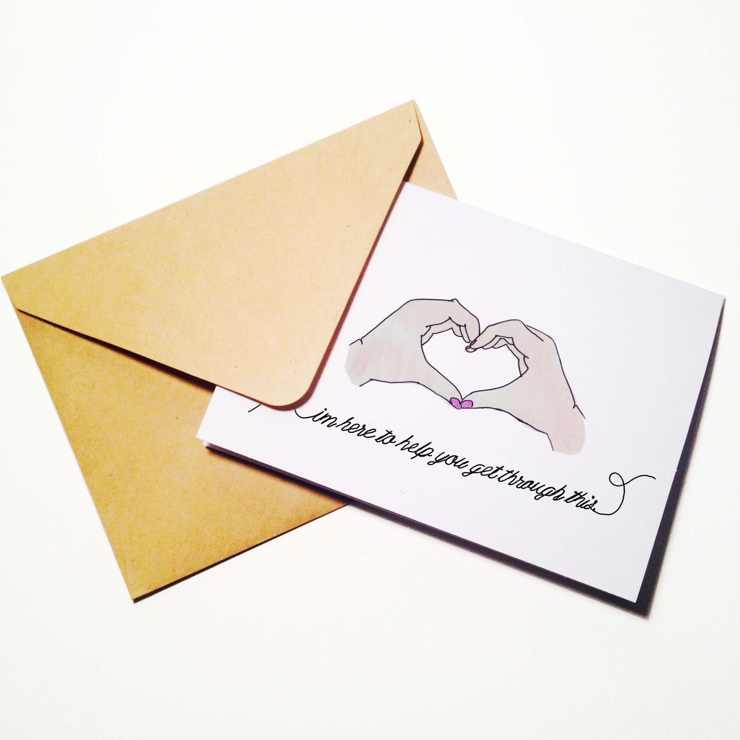 Im Here to Help You Get Through This Card