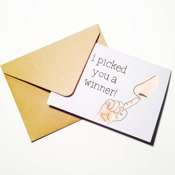 I Picked You a Winner Funny Birthday Card