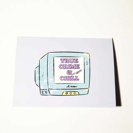 True Crime and Chill Birthday Card