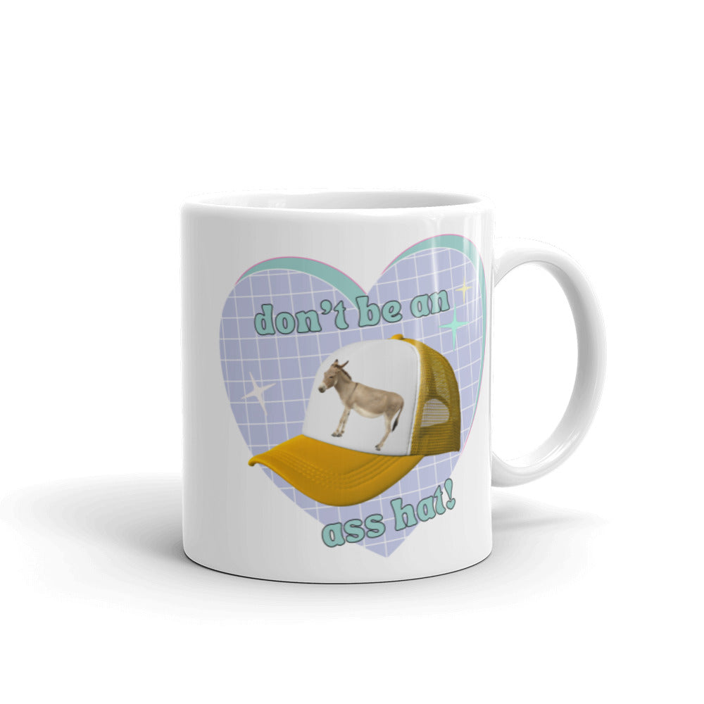 Don't be an Ass Hat Mug