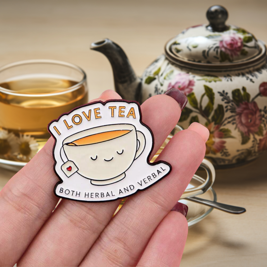 I Love Tea: Both Herbal & Verbal Funny, Sassy, and Cute Tea Drinker and Lover Friendship Enamel Lapel Badge or Pin