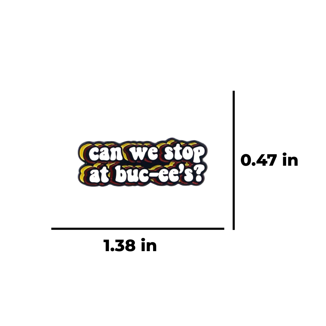 Can We Stop Yet? Funny Texas Gas Station Meme Road Trip Enamel Pin | or Lapel Badge