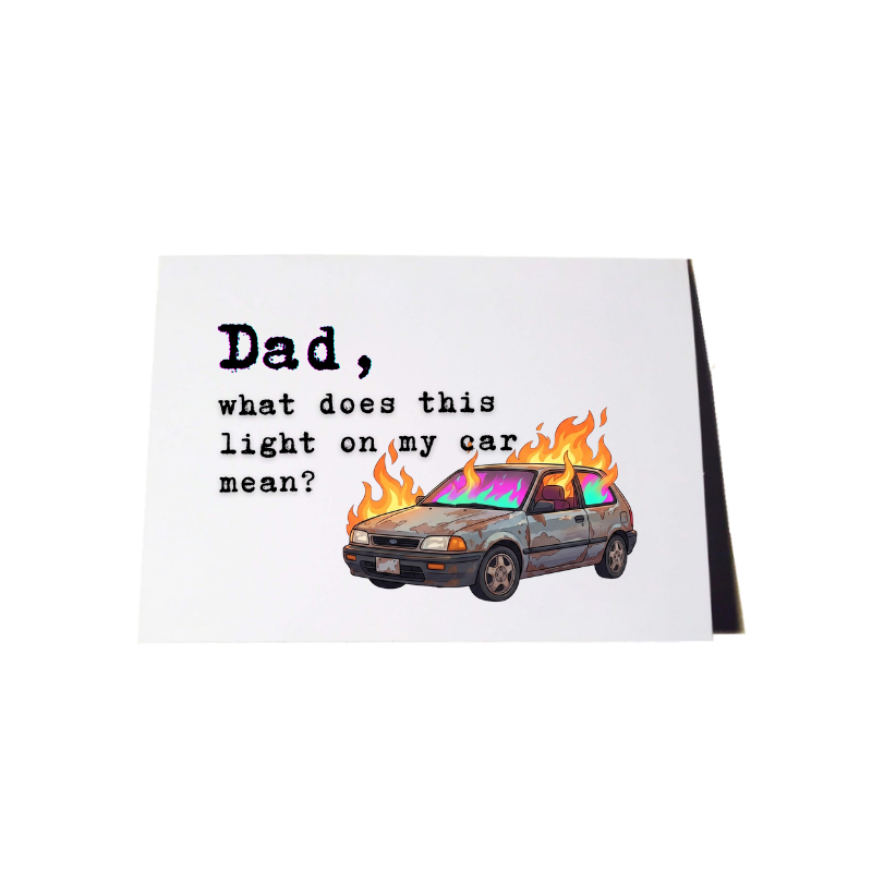 Dad, What Does This Light Mean? Father's Day Greeting Card