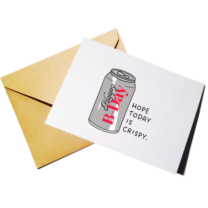Hope Today Is Crispy Funny Diet Soda Inspired Birthday Greeting Card Blank Inside with Envelope