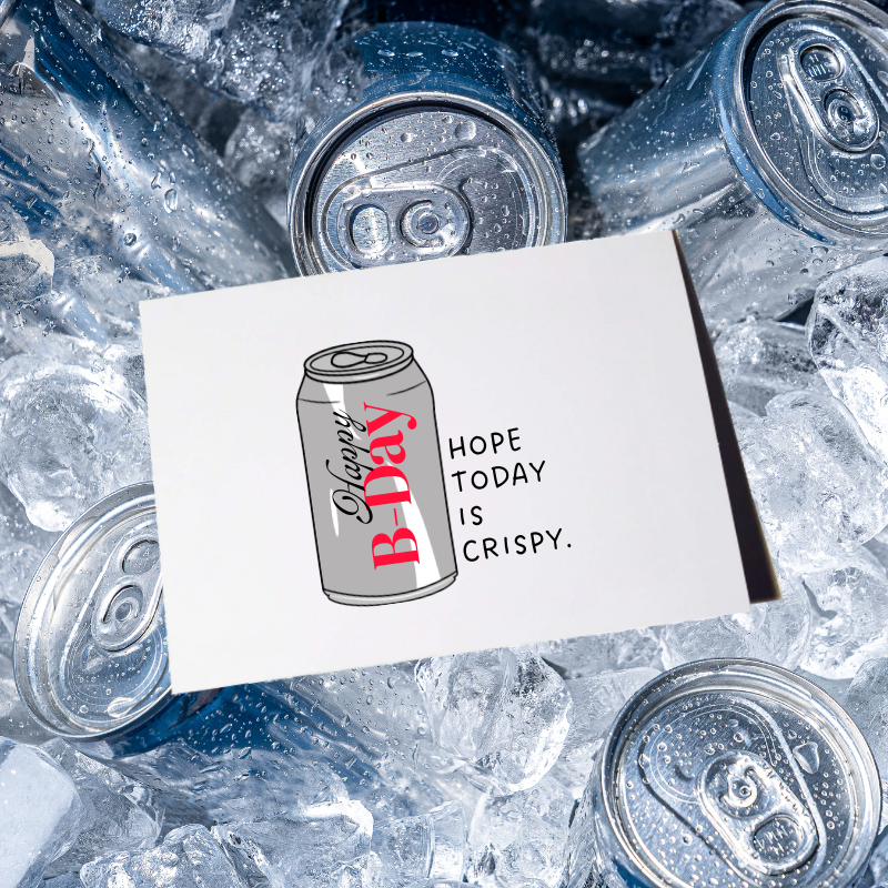 Hope Today Is Crispy Funny Diet Soda Inspired Birthday Greeting Card Blank Inside with Envelope