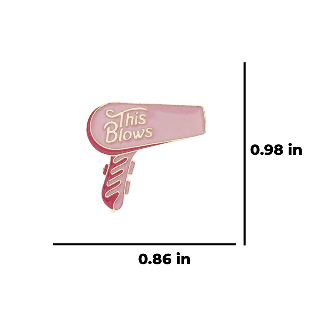 "This Blows" Retro Funny Hair Dryer for Sarcastic Salon Life or Beauty School for Barber and Hairstylist or Cosmetology Humor Enamel Pin Brooch Lapel