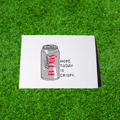 Hope Today Is Crispy Funny Diet Soda Inspired Birthday Greeting Card Blank Inside with Envelope