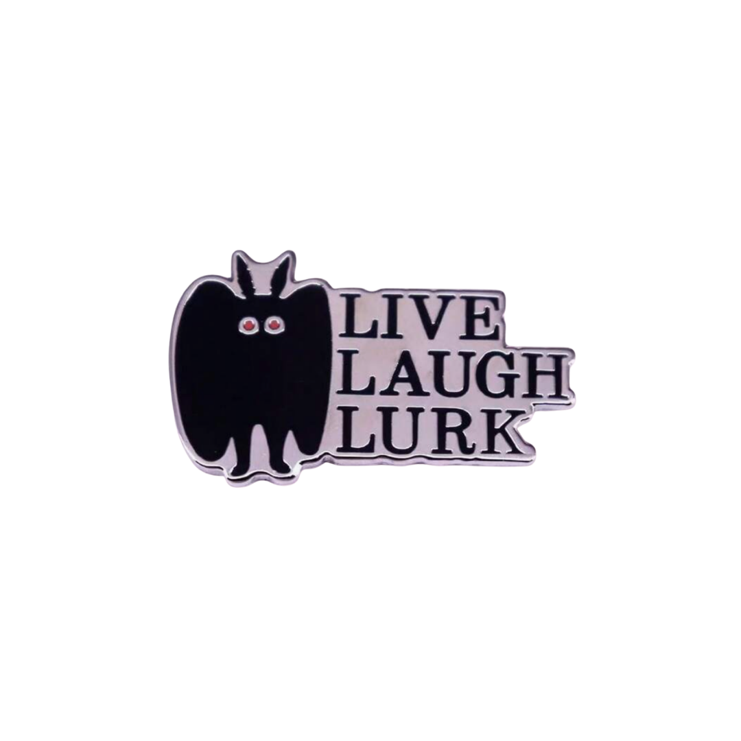 Live Laugh Lurk Mothman Spooky and Funny Cryptid Aesthetic West Virginia Folklore Enamel Pin or Lapel Badge for Horror Fans