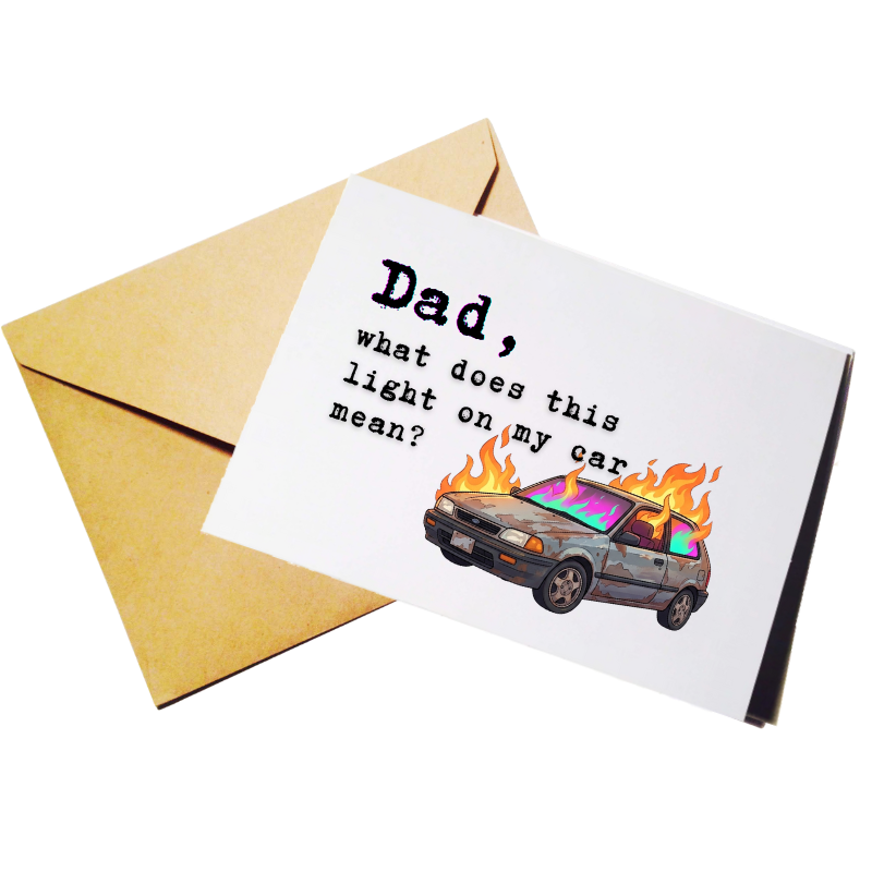 Dad, What Does This Light Mean? Father's Day Greeting Card