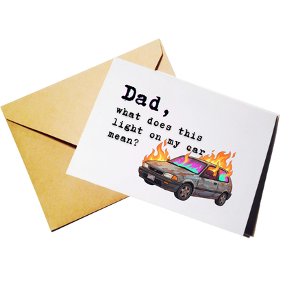 Dad, What Does This Light Mean? Father's Day Greeting Card