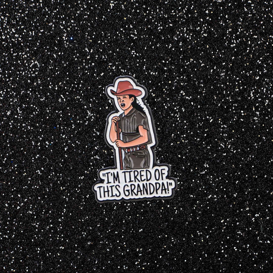 I'm Tired of This Grandpa, Well That's Too Damn Bad Funny 2000s Nostalgia Meme Movie Quote Lapel Enamel Pin