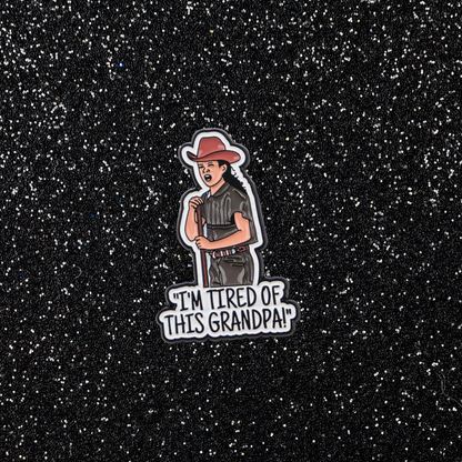 I'm Tired of This Grandpa, Well That's Too Damn Bad Funny 2000s Nostalgia Meme Movie Quote Lapel Enamel Pin