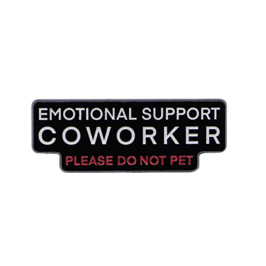 Emotional Support Coworker "Do Not Pet" Enamel Pin - Funny Office & Work Humor Lapel Pin