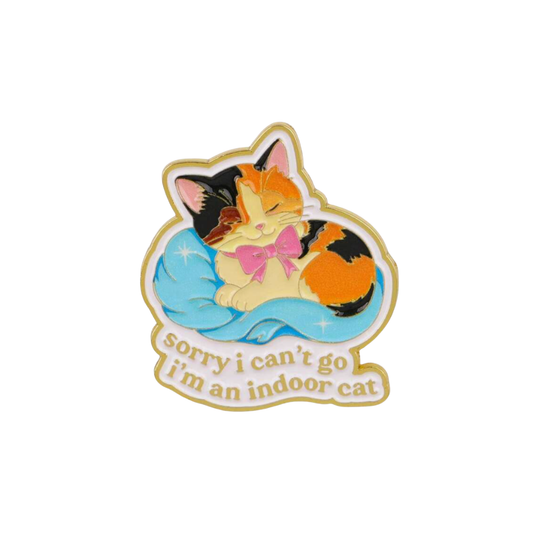 "Sorry I Can't Go, I'm an Indoor Cat" Anti-Social Homebody Quote with Sassy and Funny Introvert Humor for Social Anxiety Enamel Pin and Lapel Badge