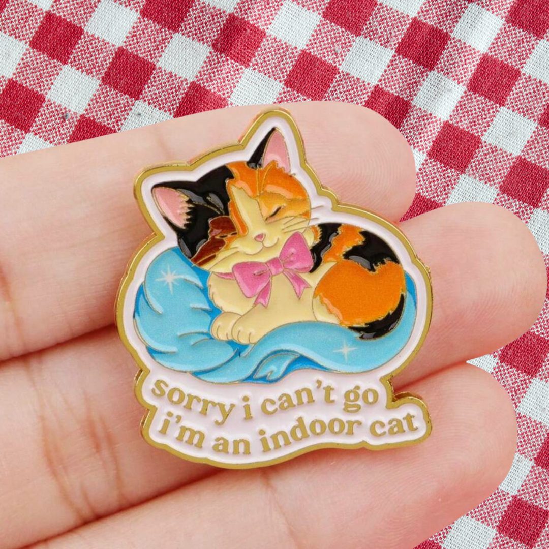 "Sorry I Can't Go, I'm an Indoor Cat" Anti-Social Homebody Quote with Sassy and Funny Introvert Humor for Social Anxiety Enamel Pin and Lapel Badge