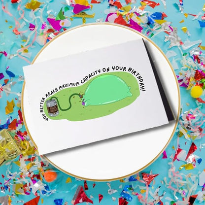 Maximum Capacity Glep Birthday Card