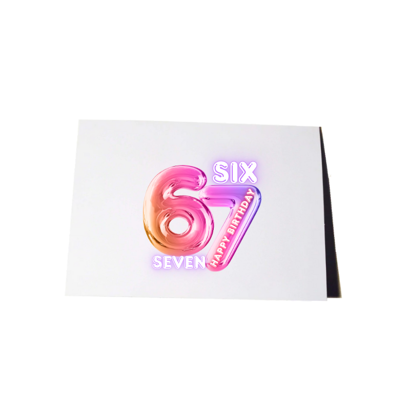 Six Seven Birthday Card Perfect 6/7
