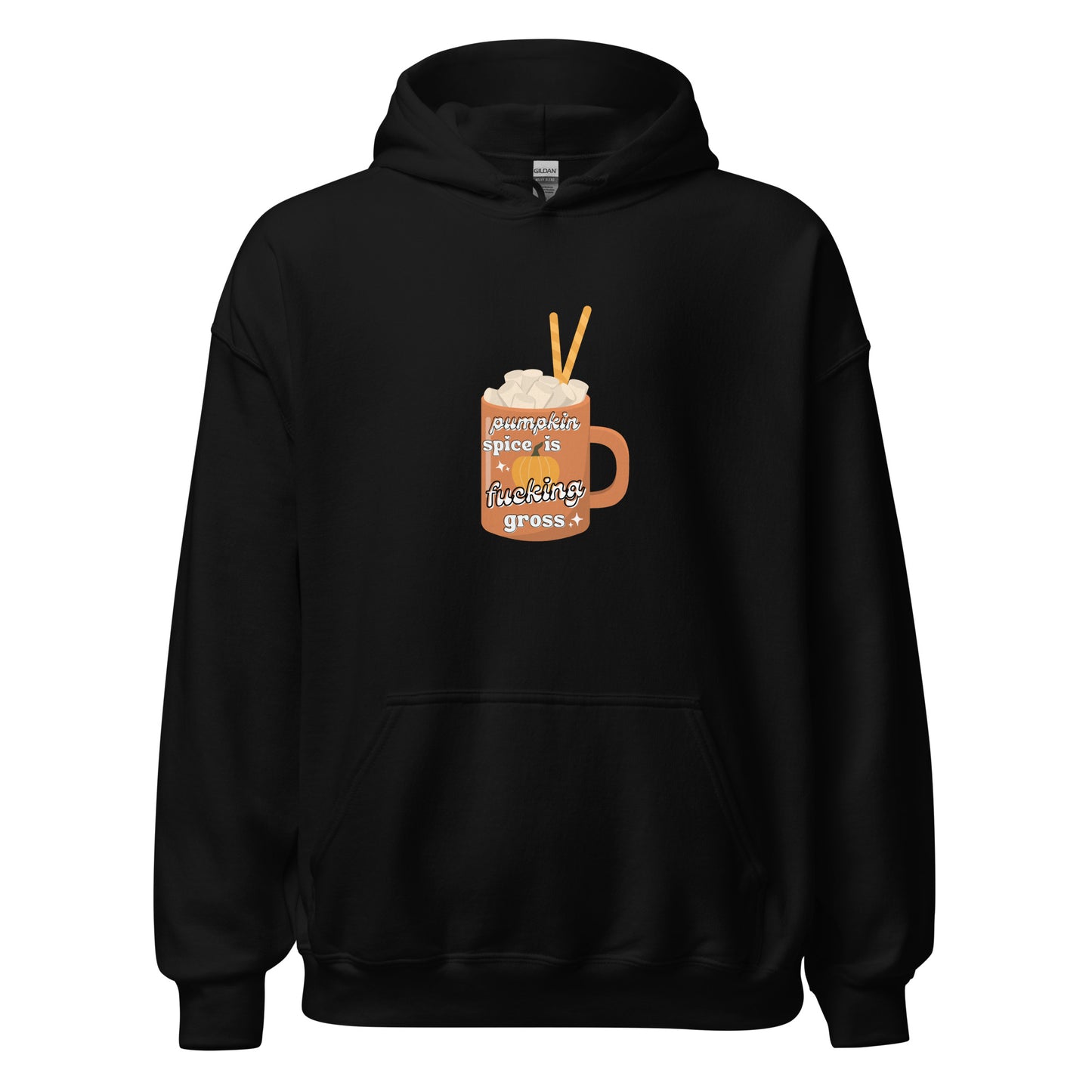 Pumpkin Spice is Gross Hoodie