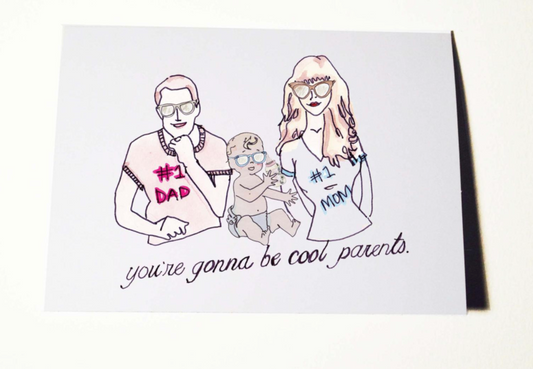 You're Gonna be Cool Parents Card