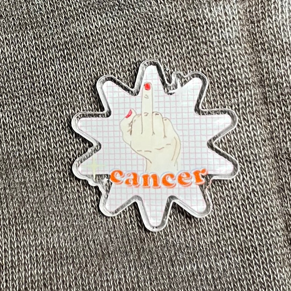 F Cancer  Acrylic Pin