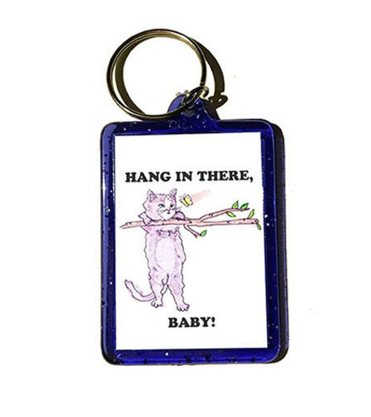 hang in there, baby! keychain