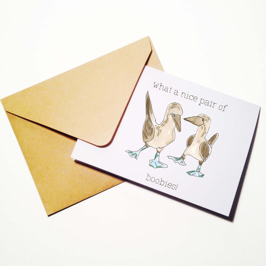 Blue Footed Boobies Humor and Just Because Card