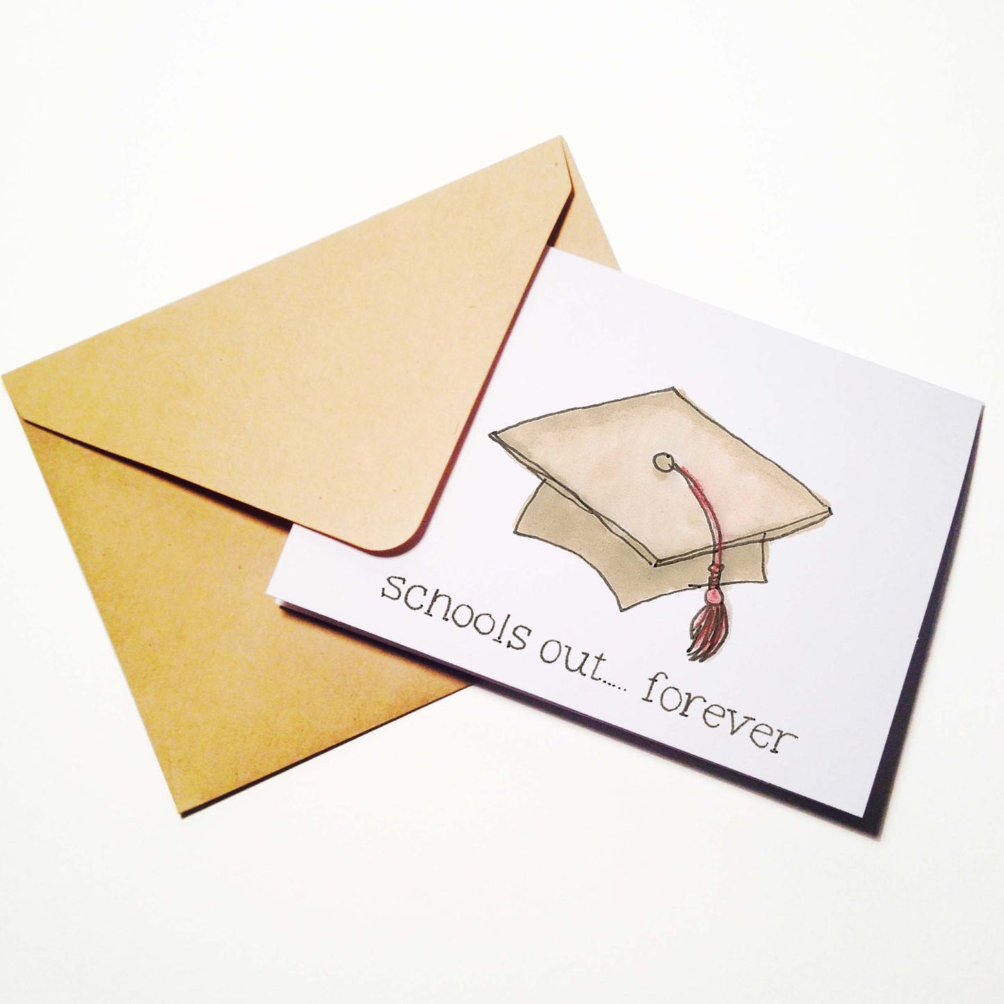 Schools Out Forever Graduation Card