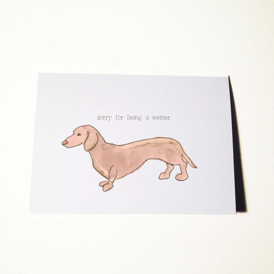 Sorry for being a Weiner (Dog) Card