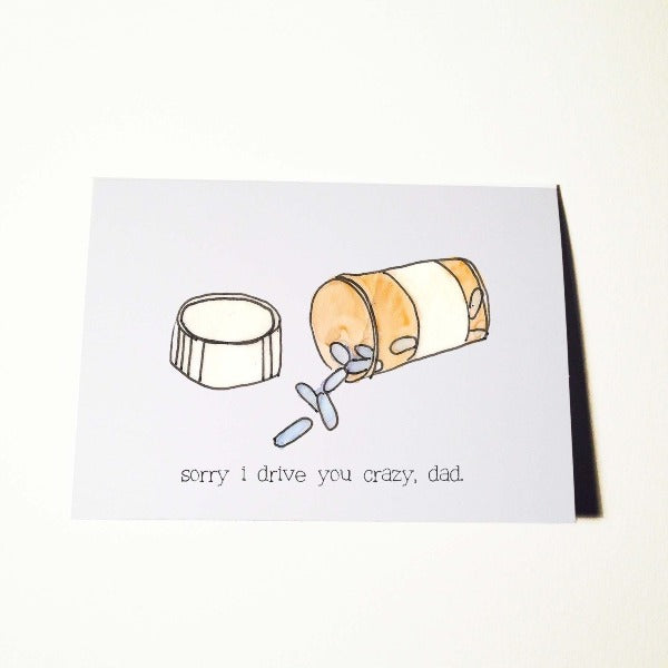 Drive Your Dad Crazy Fathers Day Card
