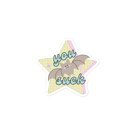 You Suck Sticker