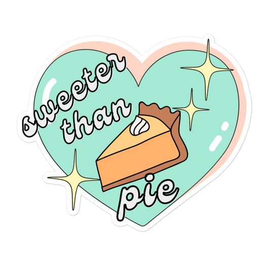 Sweeter Than Pie Sticker