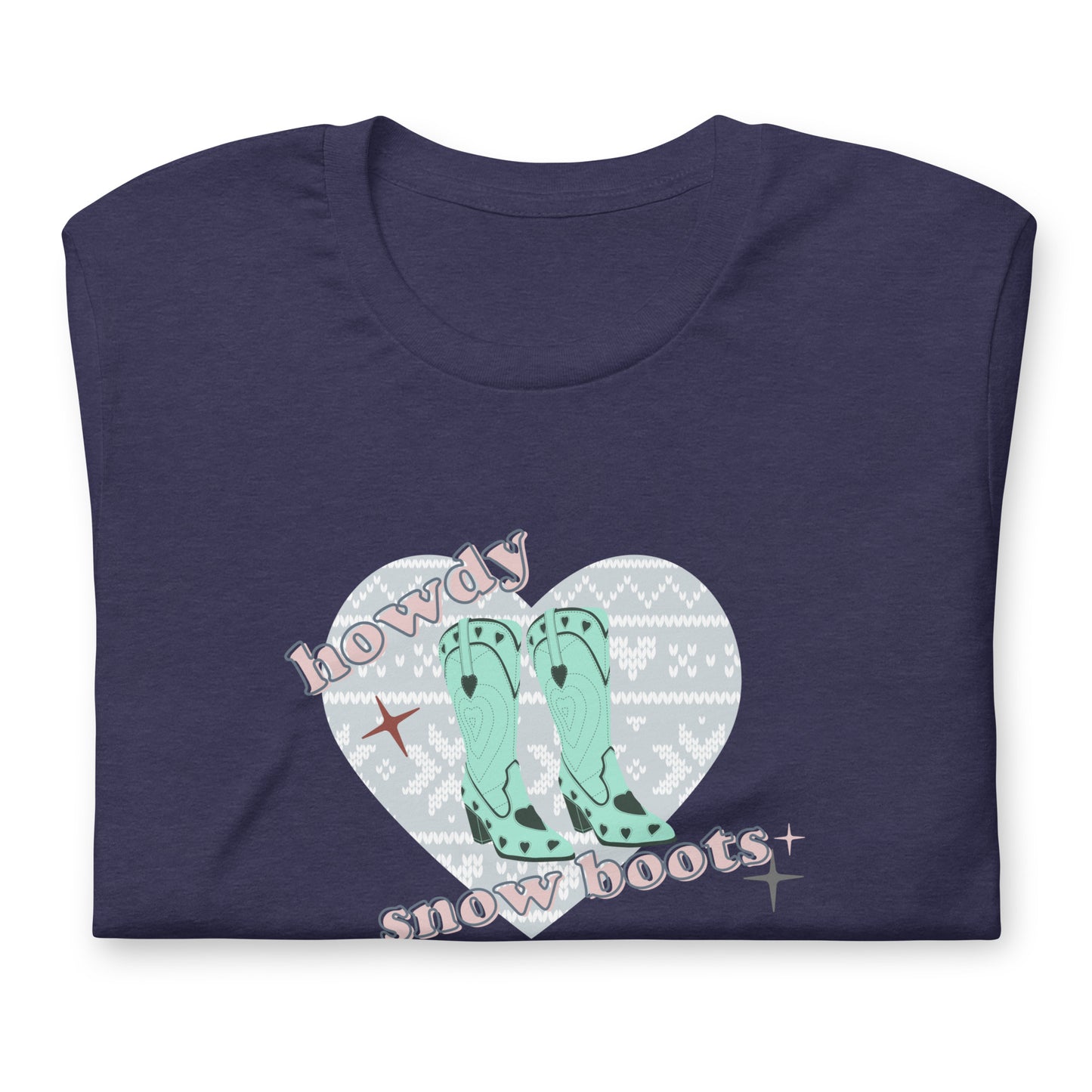 Howdy Snow Boots T-Shirt