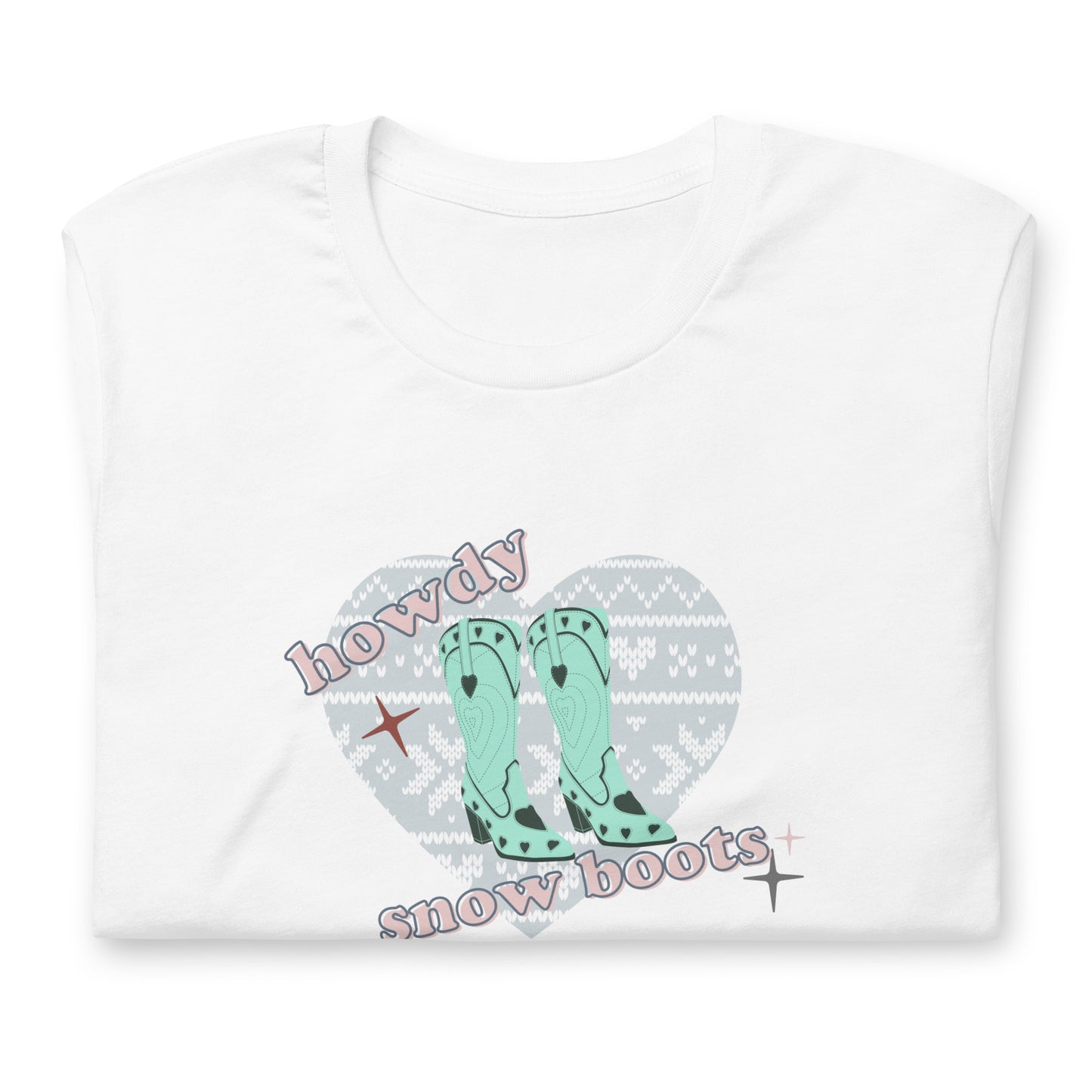 Howdy Snow Boots T-Shirt